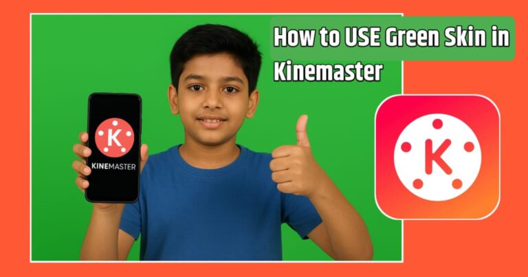 How to use Kinemaster's green skin